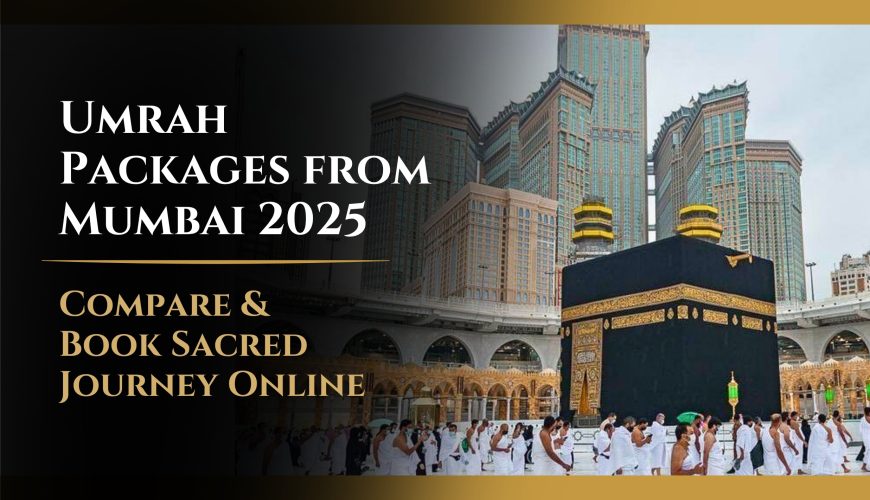 Umrah Packages from Mumbai