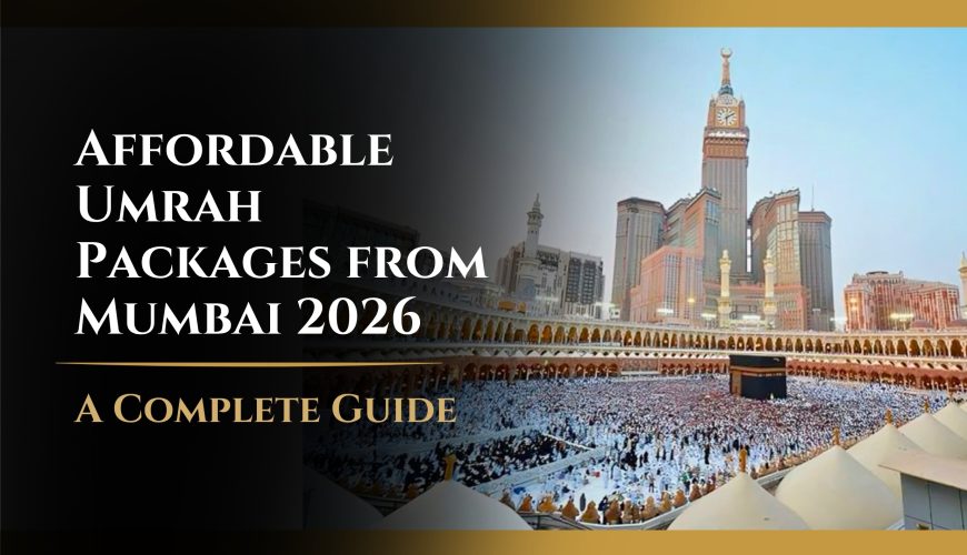 Affordable Umrah Packages from Mumbai