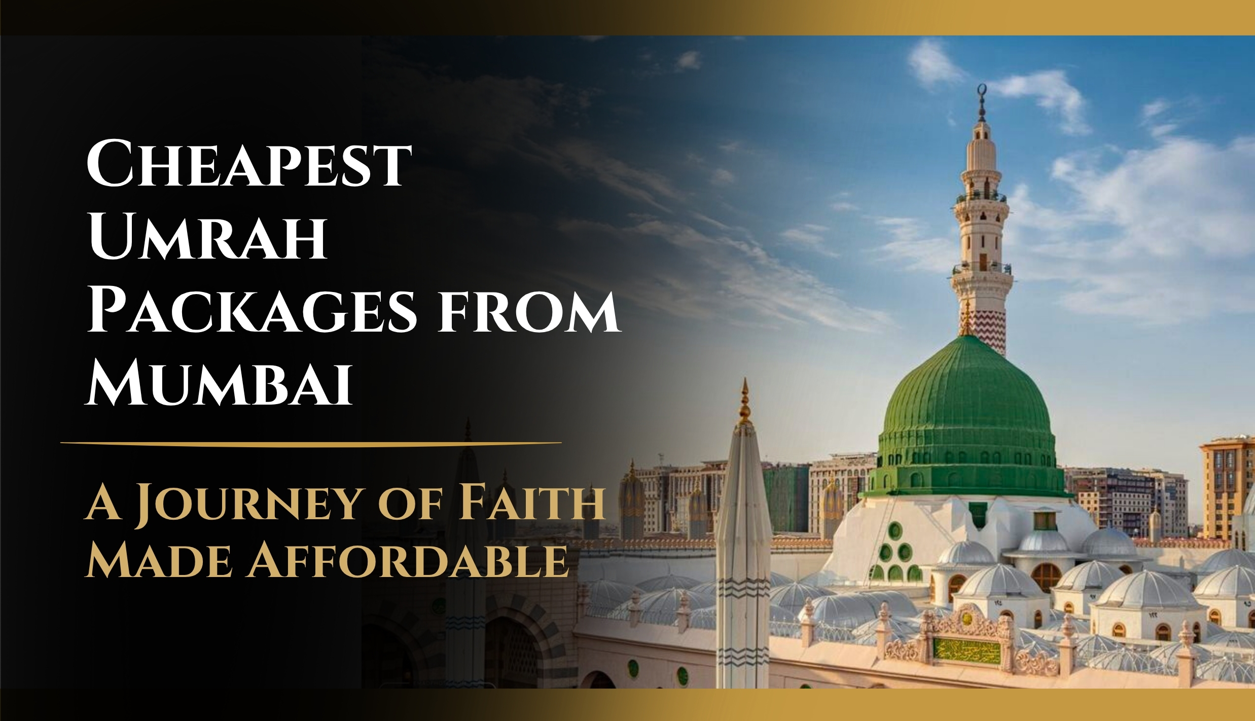 Cheapest Umrah packages from Mumbai