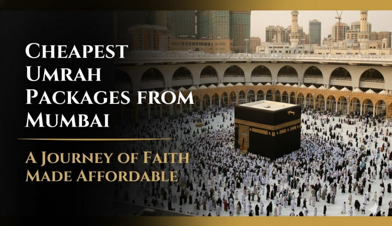cheapest Umrah packages from Mumbai